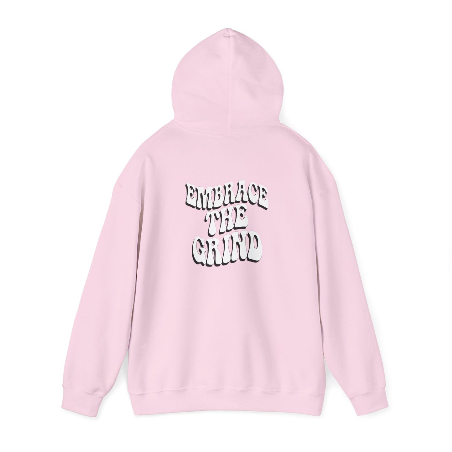 Embrace the Grind Unisex Hoodie - Motivational Heavy Blend Sweatshirt